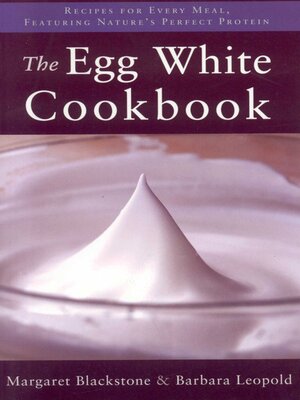 cover image of The Egg White Cookbook